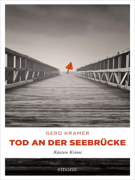 Title details for Tod an der Seebrücke by Gerd Kramer - Available